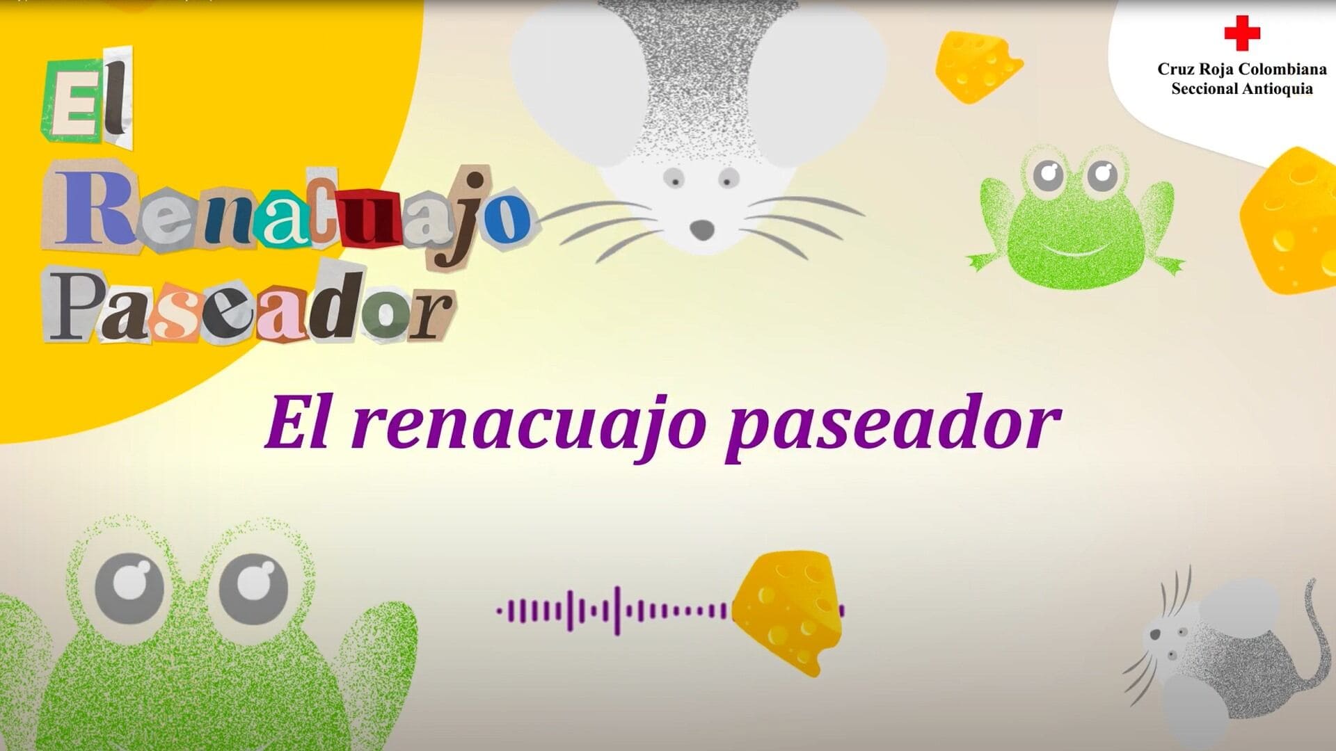 El renacuajo paseador de Rafael Pombo. Cuentos Contados - Cruz Roja Antioquia